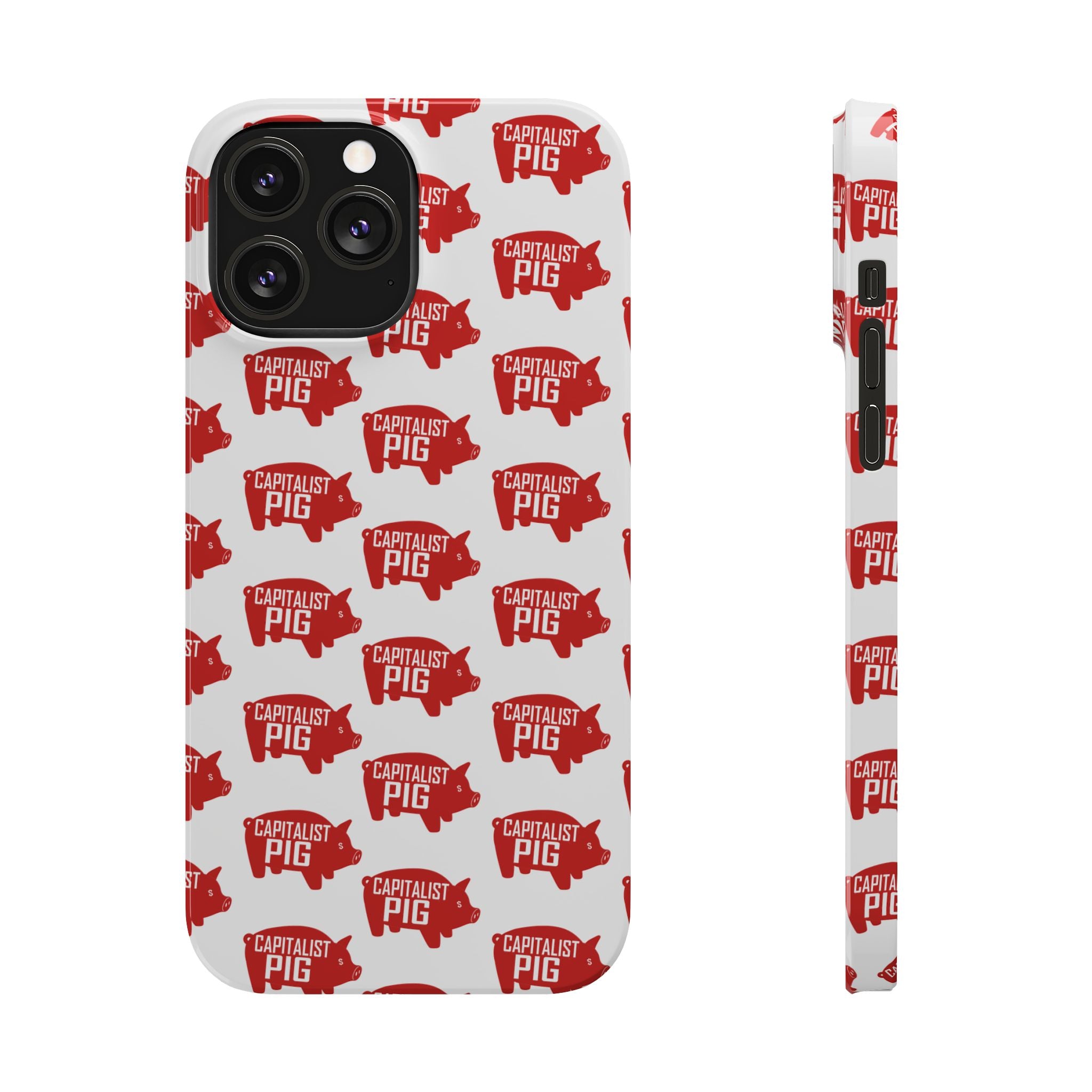 Capitalist Pig Slim Phone Cases