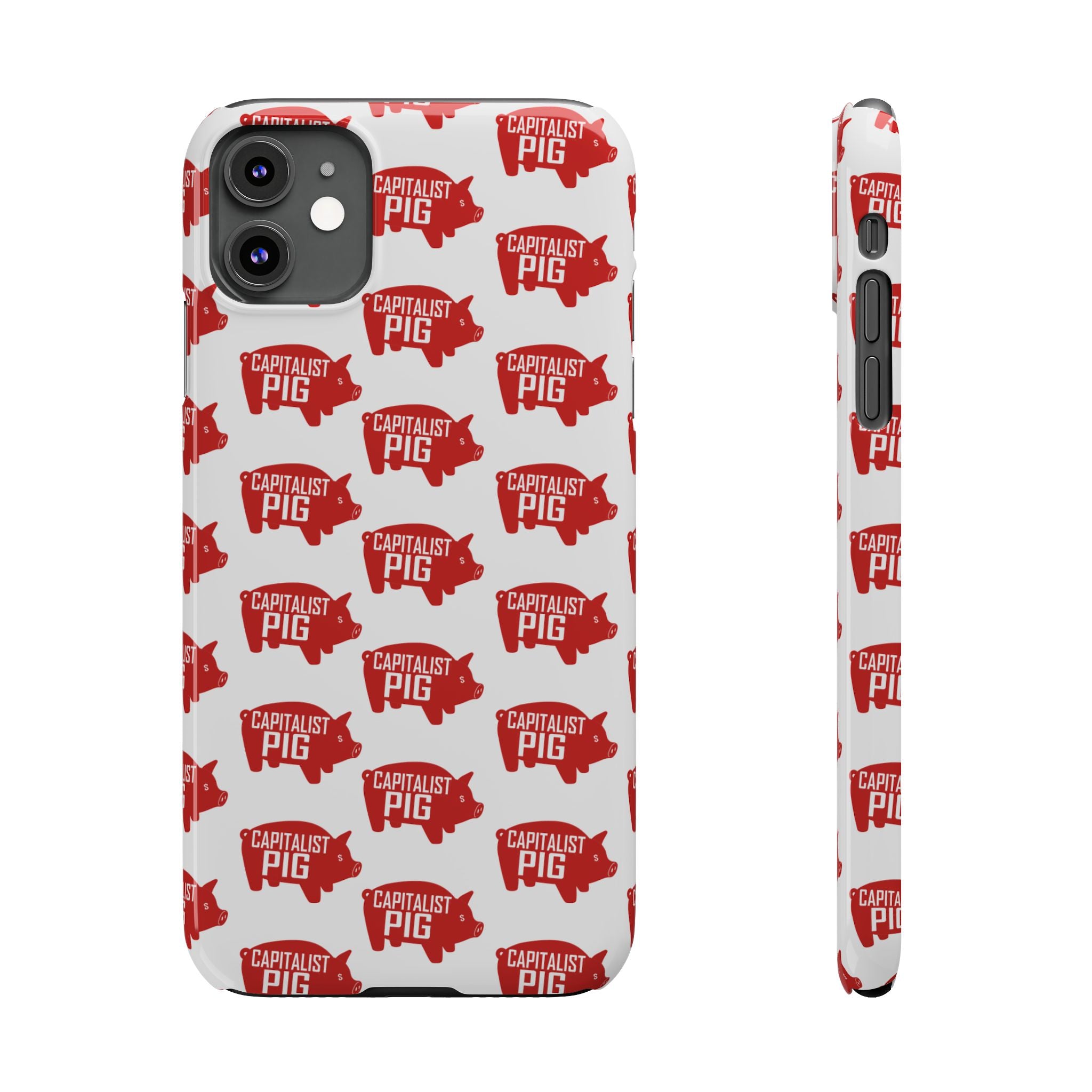 Capitalist Pig Slim Phone Cases