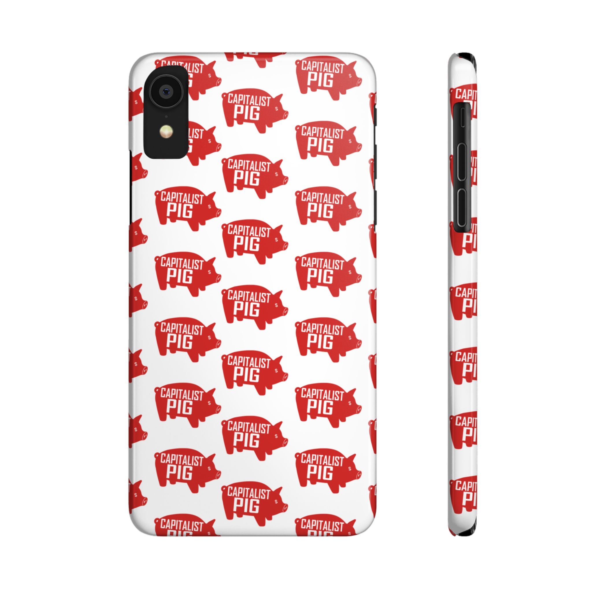 Capitalist Pig Slim Phone Cases