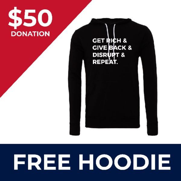 Get Rich, Give Back, Disrupt, Repeat Hoodie