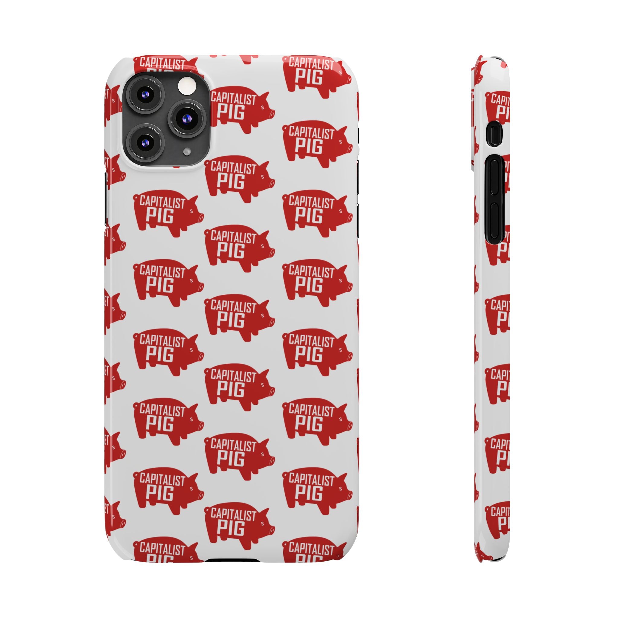 Capitalist Pig Slim Phone Cases